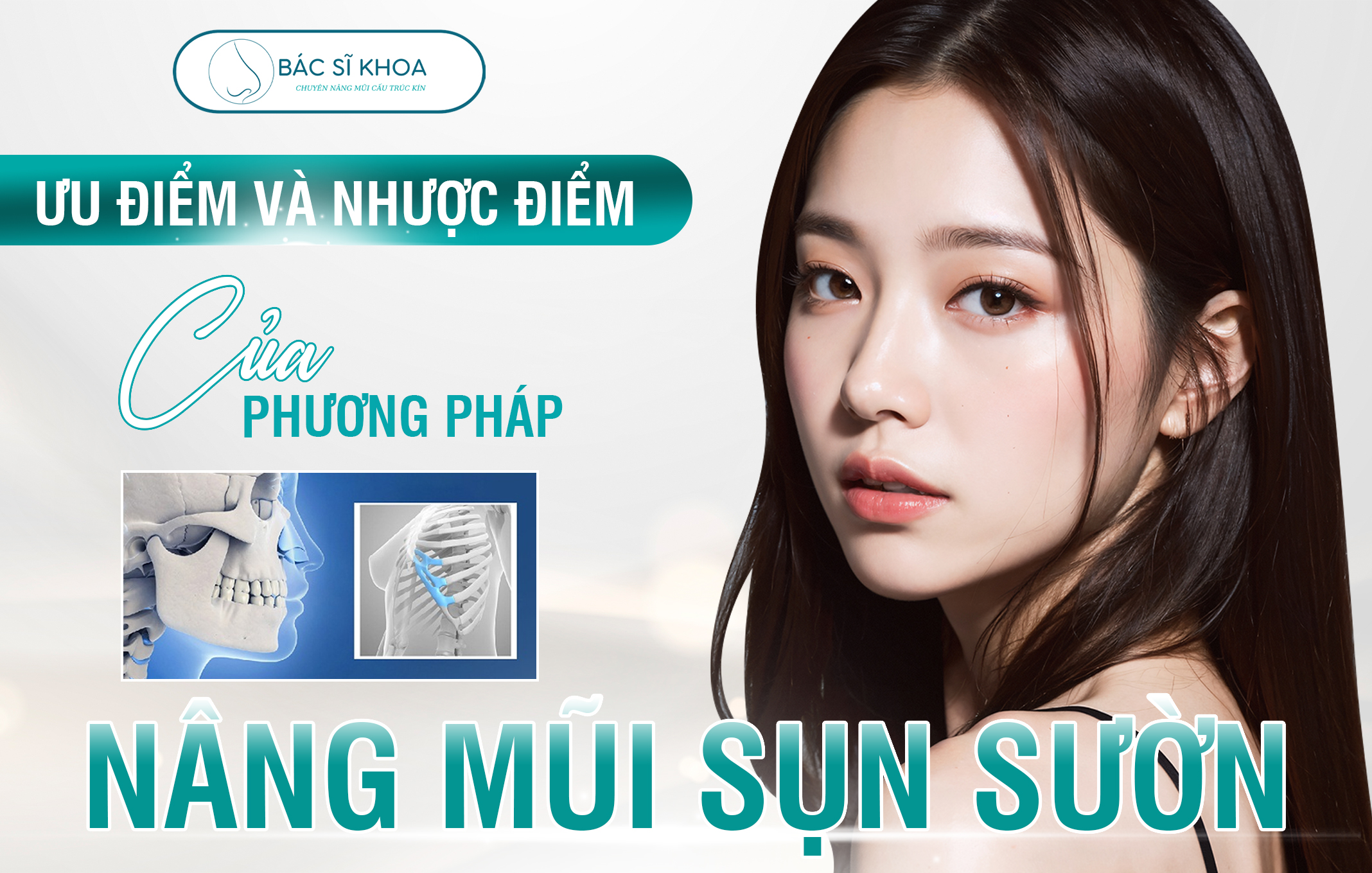 Tuổi thọ của nâng mũi: Phương pháp nâng mũi sụn sườn hiện nay có vĩnh viễn không